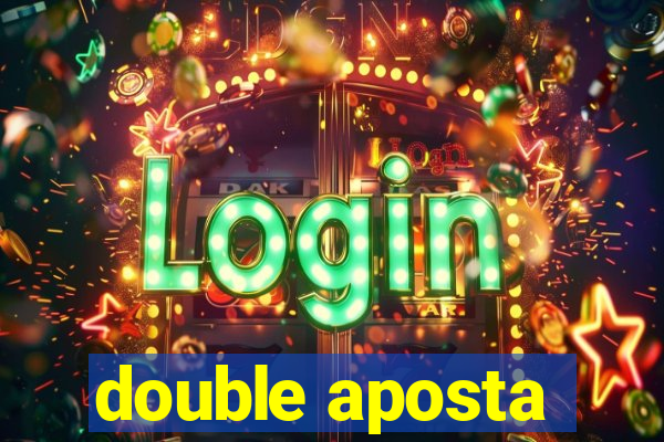 double aposta